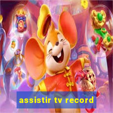 assistir tv record